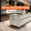 Khám phá 50+ mẫu đá bàn bếp đẹp và sang trọng cho không gian bếp 2026