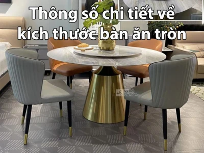 Khám phá kích thước bàn ăn tròn tiêu chuẩn và cách chọn lựa phù hợp