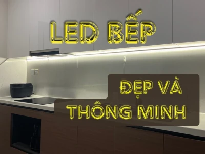 Lắp Đèn LED Tủ Bếp: Cải Thiện Ánh Sáng, Tiết Kiệm Chi Phí Hiệu Quả